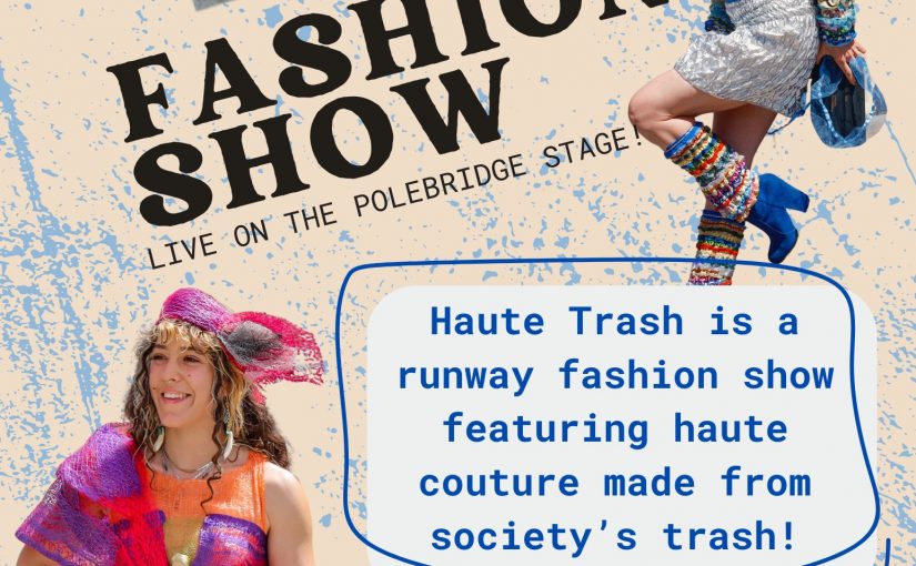 1st Annual Polebridge Haute Trash Show!
